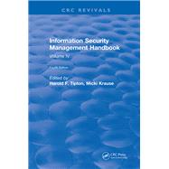 Information Security Management Handbook, Fourth Edition: Volume IV