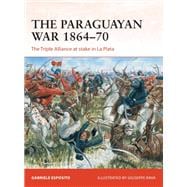 The Paraguayan War, 1864–70