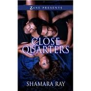 Close Quarters A Novel