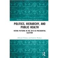 Politics, Hierarchy, and Public Health