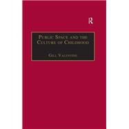Public Space and the Culture of Childhood