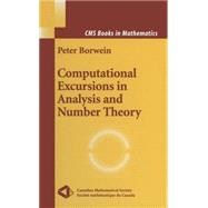 Computational Excursions in Analysis and Number Theory