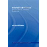 Indonesian Education: Teachers, Schools, and Central Bureaucracy