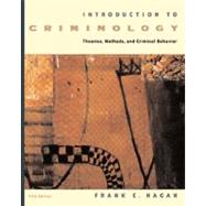 Introduction to Criminology With Infotrac: Theories, Methods, and Criminal Behavior