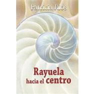 Rayuela Hacia El Centro
