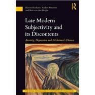 Late Modern Subjectivity and its Discontents: Anxiety, Depression and AlzheimerÆs Disease