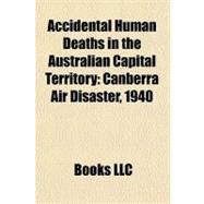 Accidental Human Deaths in the Australian Capital Territory : Canberra Air Disaster 1940