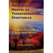Renouvellement Mental Et Transformation Spirituelle