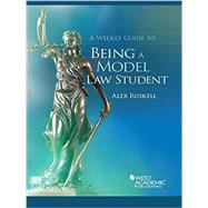 A Weekly Guide to Being a Model Law Student