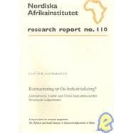 Restructuring or De-Industrializing? : Zimbabwe's Textile and Metal Industries under Adjustment