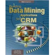 Building Data Mining Applications for Crm