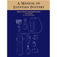 A Manual of Egyptian Pottery