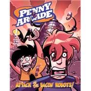 Penny Arcade Volume 1: Attack of the Bacon Robots!
