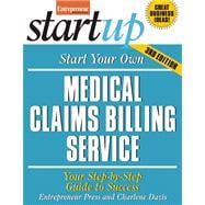 Start Your Own Medical Claims Billing Service Your Step-By-Step Guide to Success