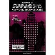 Advances in Pattern Recognition Systems Using Neural Network Technologies