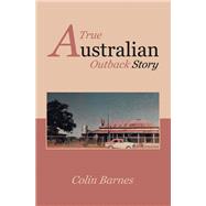 A True Australian Outback Story