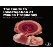 The Guide to Investigation of Mouse Pregnancy