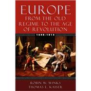 Europe, 1648-1815 From the Old Regime to the Age of Revolution