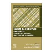 Bamboo-Based Polymer Composites,9780443334450