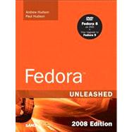 Fedora Unleashed, 2008 Edition Covering Fedora 7 and Fedora 8 (paperback)