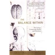 The Balance Within The Science Connecting Health and Emotions