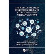 The Next Generation Innovation in IoT and Cloud Computing with Applications