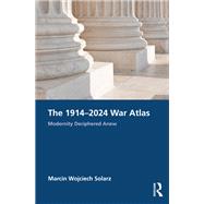 The 1914–2024 War Atlas