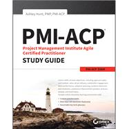 PMI-ACP Project Management Institute Agile Certified Practitioner Exam Study Guide