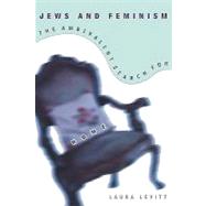 Jews and Feminism: The Ambivalent Search for Home