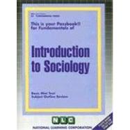 INTRODUCTION TO SOCIOLOGY Passbooks Study Guide