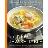 The New Jewish Table Modern Seasonal Recipes for Traditional Dishes