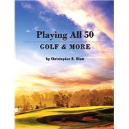 Playing All 50 - Golf & More