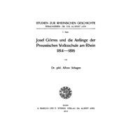 Josei Görres und die Anfänge der Preussischen Volksschule am Rhein 1814–1816
