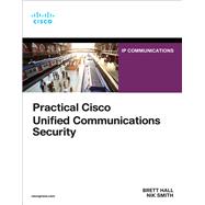 Practical Cisco Unified Communications Security