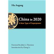 China in 2020 A New Type of Superpower