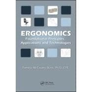 Ergonomics: Foundational Principles, Applications, and Technologies