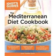 Idiot's Guides The Mediterranean Diet Cookbook