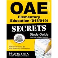 Oae Elementary Education 018/019 Secrets