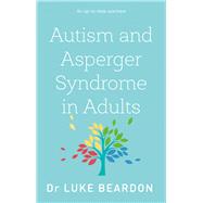 Autism and Asperger Syndrome in Adults