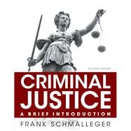 Criminal Justice A Brief Introduction, Student Value Edition