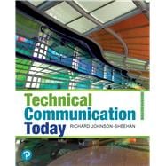 Technical Communication Today, 7th edition - Pearson+ Subscription,9780137704453