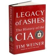 Legacy of Ashes : The History of the CIA