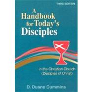 A Handbook for Today's Disciples in the Christian Church