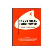 Volume I - Industrial Fluid Power