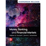 Money, Banking and Financial Markets: 2024 Release [Rental Edition]