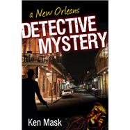 A New Orleans Detective Mystery