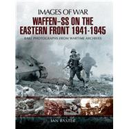 Waffen-SS on the Eastern Front, 1941–1945