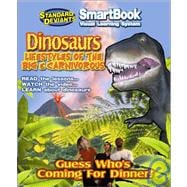 Guess Who's Coming to Dinner: Dinosaurs, Lifestyles of the Big & Carnivorous