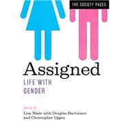 Assigned Life with Gender