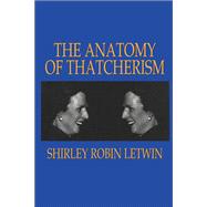 The Anatomy of Thatcherism